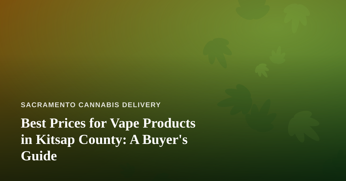 Best Prices for Vape Products in Kitsap County: A Buyer’s Guide