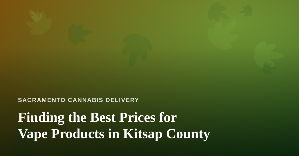 Finding the Best Prices for Vape Products in Kitsap County