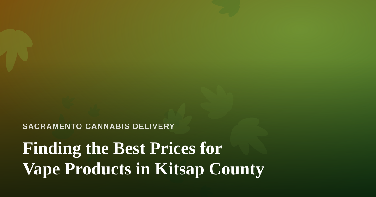 Finding the Best Prices for Vape Products in Kitsap County