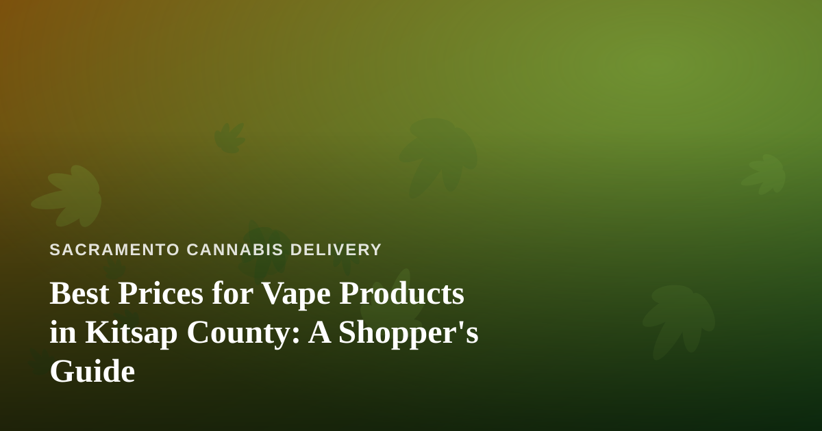 Best Prices for Vape Products in Kitsap County: A Shopper’s Guide