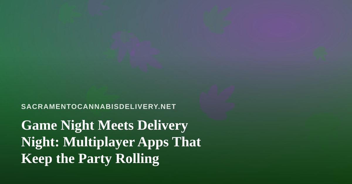 Game Night Meets Delivery Night: Multiplayer Apps That Keep the Party Rolling