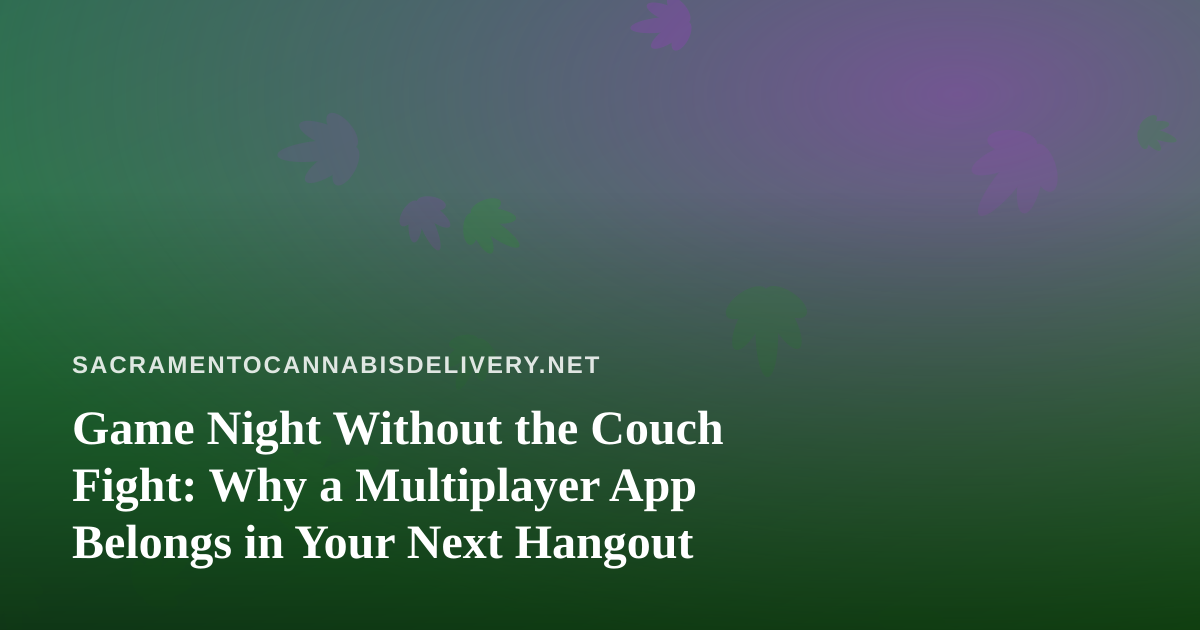 Game Night Without the Couch Fight: Why a Multiplayer App Belongs in Your Next Hangout