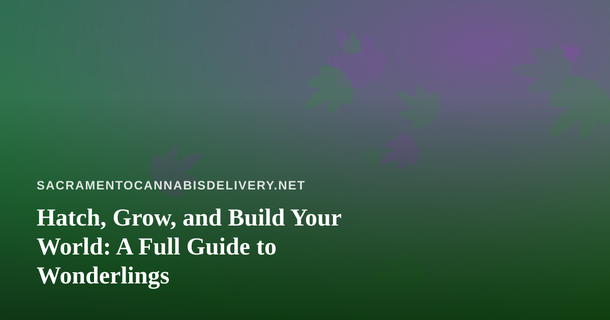 Hatch, Grow, and Build Your World: A Full Guide to Wonderlings